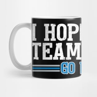 I Hope Both Teams Lose Go lions Mug